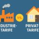 Industrie- vs. Privattarife – Wo liegen die Unterschiede?