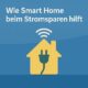 Wie Smart Home beim Stromsparen hilft