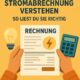 Stromabrechnung verstehen – So liest du sie richtig